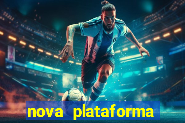 nova plataforma pagando muito